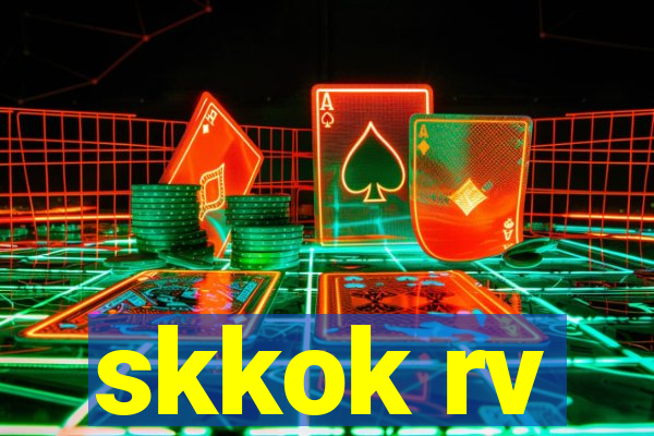 skkok rv